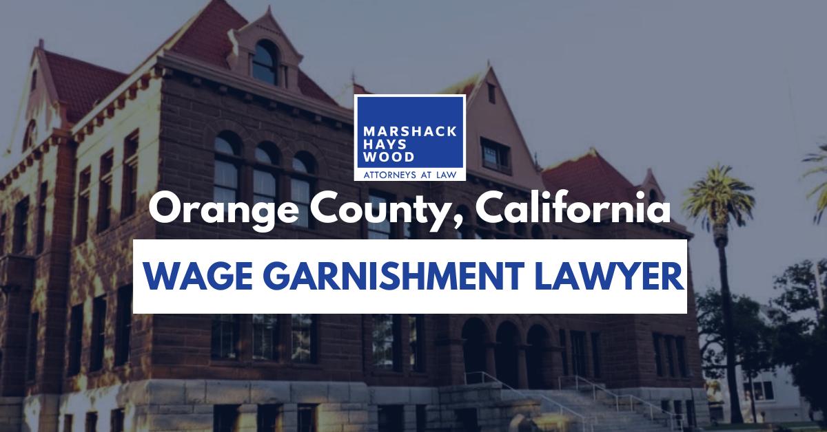Orange County wage garnishment Law Firm