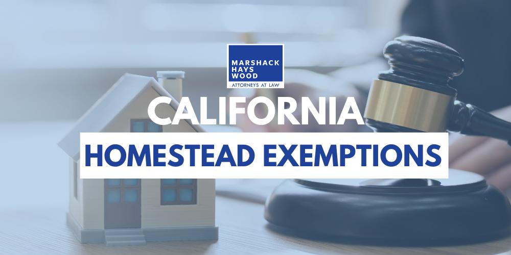 California Homestead Exemptions