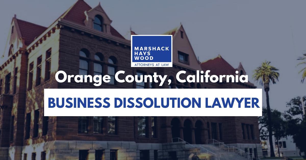 California Business Dissolution Lawyer
